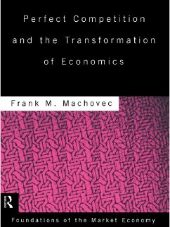 Perfect Competition and the Transformation of Economics (eBook, PDF) - Machovec, Frank