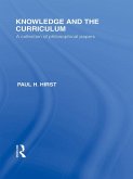 Knowledge and the Curriculum (International Library of the Philosophy of Education Volume 12) (eBook, ePUB)