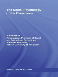 The Social Psychology of the Classroom (eBook, PDF) - Babad, Elisha