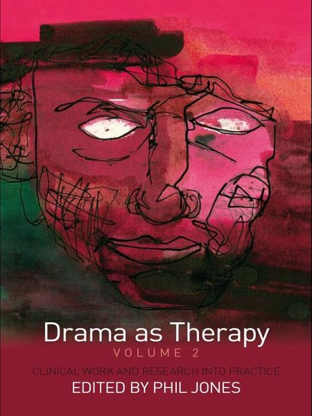 Drama as Therapy Volume 2 (eBook, ePUB) Drama as Therapy Volume 2 (eBook, ePUB)