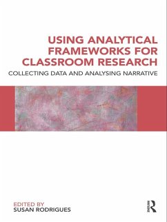 Using Analytical Frameworks for Classroom Research (eBook, ePUB)