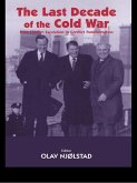 The Last Decade of the Cold War (eBook, PDF)
