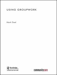 Using Groupwork (eBook, PDF) - Doel, Mark