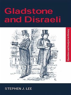 Gladstone and Disraeli (eBook, PDF) - Lee, Stephen J.