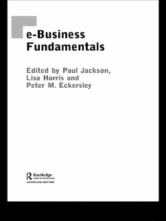 e-Business Fundamentals (eBook, PDF) - Eckersley, Peter; Harris, Lisa; Jackson, Paul
