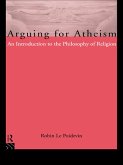 Arguing for Atheism (eBook, PDF)