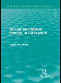 Social and Moral Theory in Casework (Routledge Revivals) (eBook, PDF)