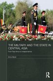 The Military and the State in Central Asia (eBook, PDF)