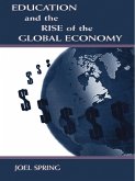 Education and the Rise of the Global Economy (eBook, PDF) Education and the Rise of the Global Economy (eBook, PDF)