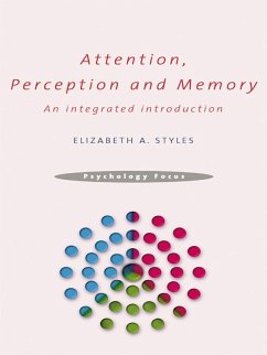 Attention, Perception and Memory (eBook, PDF) - Styles, Elizabeth