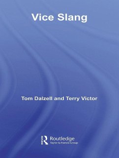 Vice Slang (eBook, PDF) - Dalzell, Tom; Victor, Terry