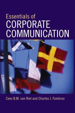 Essentials of Corporate Communication (eBook, PDF) - Riel, Cees B. M. van; Fombrun, Charles J.