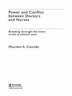 Power and Conflict Between Doctors and Nurses (eBook, PDF) - Coombs, Maureen A.