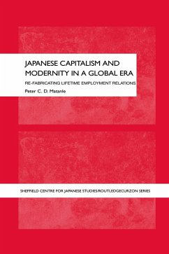 Japanese Capitalism and Modernity in a Global Era (eBook, PDF) - Matanle, Peter