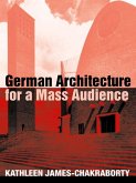 German Architecture for a Mass Audience (eBook, PDF)