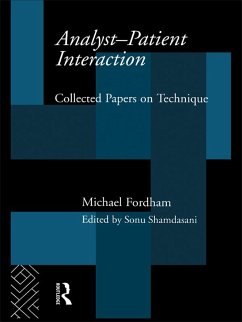 Analyst-Patient Interaction (eBook, PDF) - Fordham, Michael