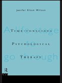 Time-conscious Psychological Therapy (eBook, PDF)