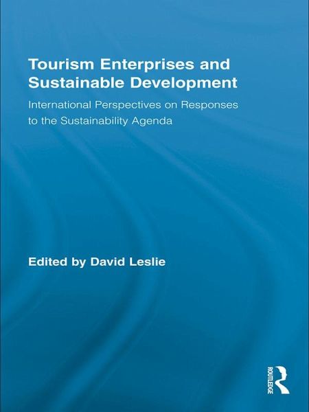 Tourism Enterprises and Sustainable Development (eBook, PDF) Tourism Enterprises and Sustainable Development (eBook, PDF)