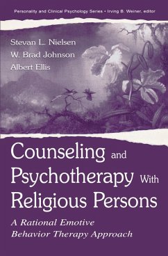 Counseling and Psychotherapy With Religious Persons (eBook, PDF) - Nielsen, Stevan L.; Johnson, W. Brad; Ellis, Albert