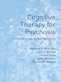 Cognitive Therapy for Psychosis (eBook, PDF)