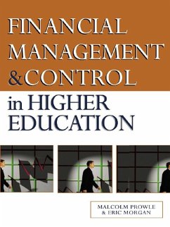 Financial Management and Control in Higher Education (eBook, PDF) - Morgan, Eric; Prowle, Malcolm