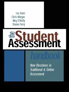 The Student Assessment Handbook (eBook, PDF) - Dunn, Lee; Morgan, Chris; O'Reilly, Meg; Parry, Sharon