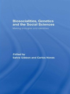 Biosocialities, Genetics and the Social Sciences (eBook, PDF)