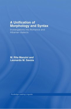 A Unification of Morphology and Syntax (eBook, PDF) - Manzini, M. Rita; Savoia, Leonardo M.