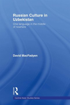 Russian Culture in Uzbekistan (eBook, PDF) - Macfadyen, David