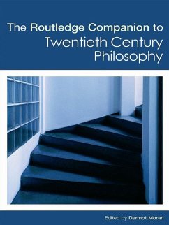 The Routledge Companion to Twentieth Century Philosophy (eBook, PDF)