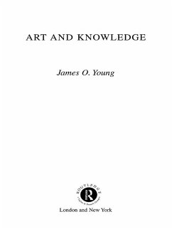 Art and Knowledge (eBook, PDF) - Young, James O.