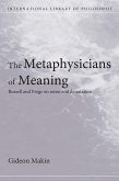 Metaphysicians of Meaning (eBook, PDF)