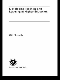 Developing Teaching and Learning in Higher Education (eBook, PDF) - Nicholls, Gill