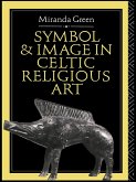 Symbol and Image in Celtic Religious Art (eBook, PDF)