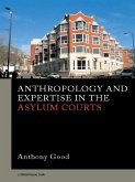 Anthropology and Expertise in the Asylum Courts (eBook, PDF)