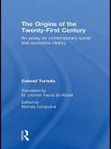 The Origins of the Twenty First Century (eBook, PDF)