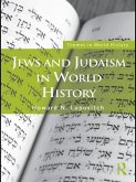 Jews and Judaism in World History (eBook, ePUB)