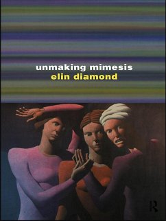 Unmaking Mimesis (eBook, PDF) - Diamond, Elin