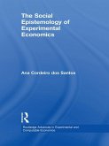 The Social Epistemology of Experimental Economics (eBook, PDF)