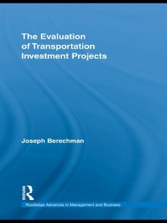 The Evaluation of Transportation Investment Projects (eBook, PDF) - Berechman, Joseph
