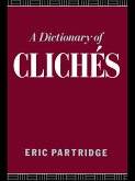 A Dictionary of Cliches (eBook, PDF)