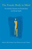 The Female Body in Mind (eBook, PDF)