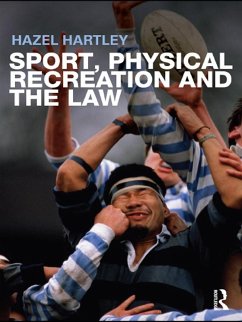 Sport, Physical Recreation and the Law (eBook, PDF) - Hartley, Hazel