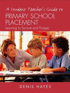 Cover A Student Teacher's Guide to Primary School Placement (eBook, PDF)