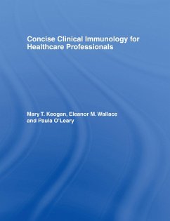 Concise Clinical Immunology for Healthcare Professionals (eBook, PDF) - Keogan, Mary; Wallace, Eleanor M.; O'Leary, Paula