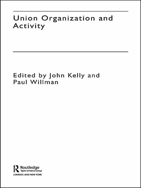 Union Organization and Activity (eBook, PDF)