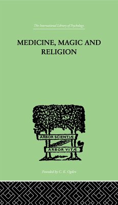 Medicine, Magic and Religion (eBook, PDF) - Rivers, W. H. R.