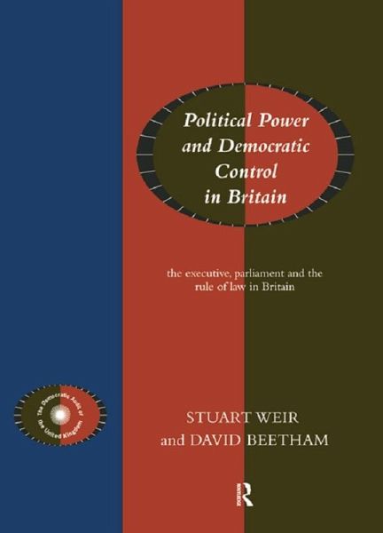 Political Power and Democratic Control in Britain (eBook, PDF)