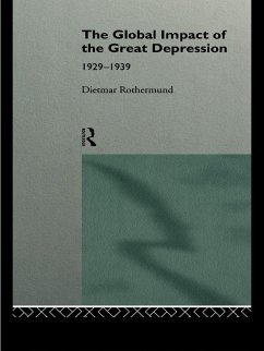 The Global Impact of the Great Depression 1929-1939 (eBook, PDF) - Rothermund, Dietmar