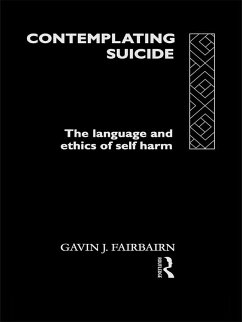 Contemplating Suicide (eBook, PDF) - Fairbairn, Gavin J; Fairbairn, Gavin
